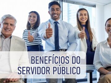 Benefícios de ser um concursado público no Brasil.